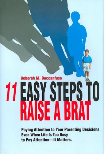 11 Easy Steps to Raise a Brateasy 