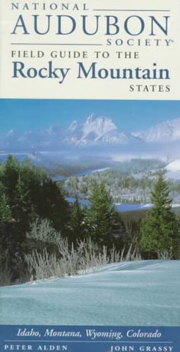 National Audubon Society Field Guide to the Rocky Mountain Statesnational 