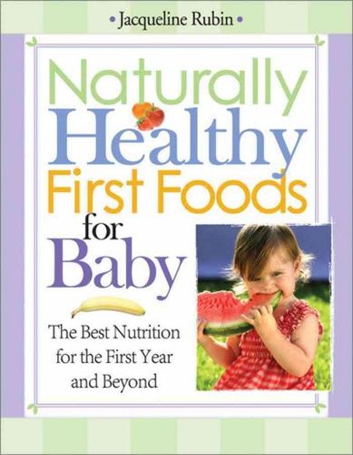 Naturally Healthy First Foods for Babynaturally 