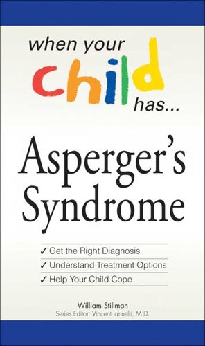 When Your Child Has Asperger's Syndromechild 