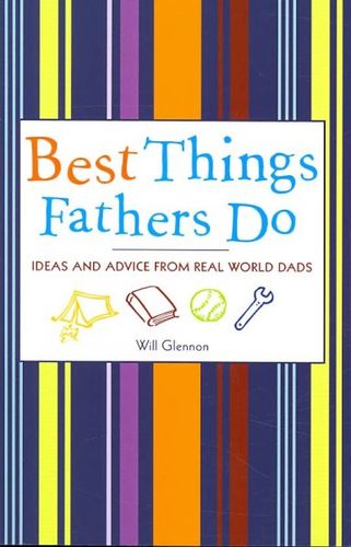 Best Things Fathers Dothings 
