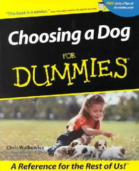 Choosing a Dog for Dummieschoosing 