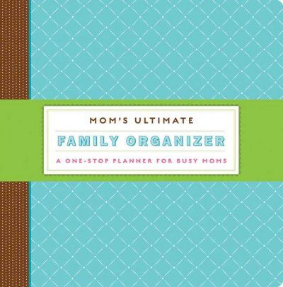 Mom's Ultimate Family Organizermom 