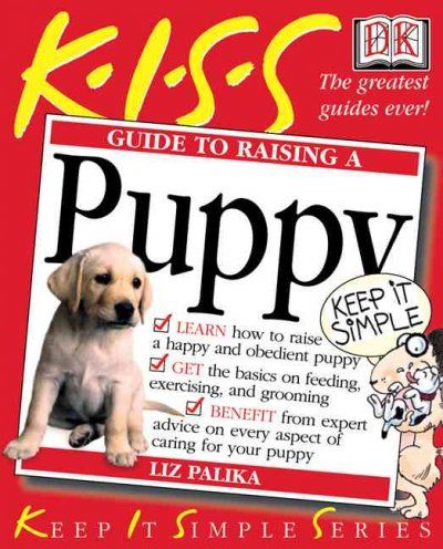 Kiss Guide to Raising a Puppykiss 