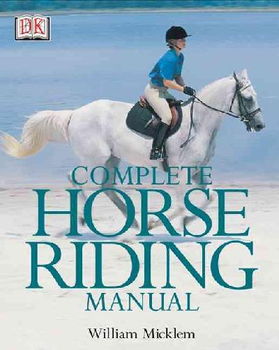 Complete Horse Riding Manualcomplete 