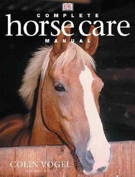 Complete Horse Care Manualcomplete 