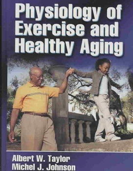 Physiology of Exercise and Healthy Agingphysiology 