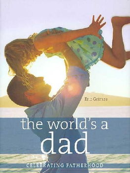 The World's a Dadworld 