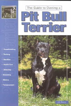 Guide to Owning a Pit Bull Terrierguide 