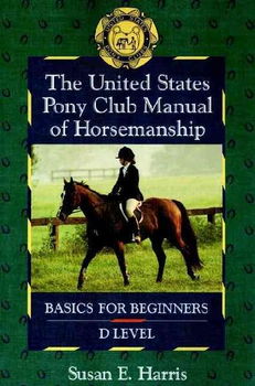 The United States Pony Club Manual of Horsemanshipunited 