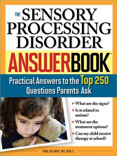 The Sensory Processing Disorder Answer Booksensory 