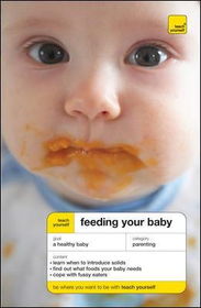 Teach Yourself Feeding Your Babyteach 