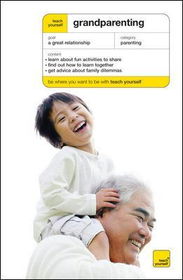 Teach Yourself Grandparentingteach 