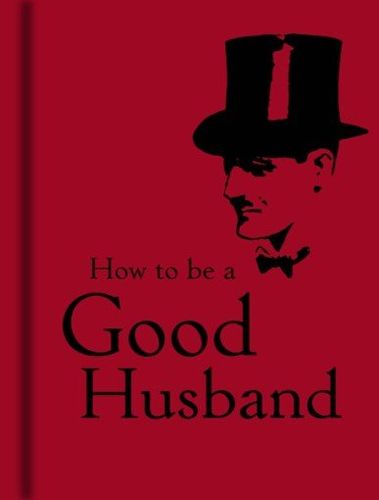 How to Be a Good Husbandhusband 