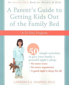 A Parent's Guide to Getting Kids Out of the Family Bedparent 