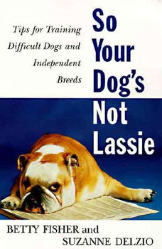 So Your Dogs Not Lassiedogs 