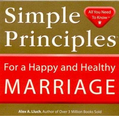 Simple Principles for a Happy and Healthy Marriagesimple 