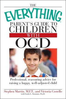 The Everything Parent's Guide to Children with OCDeverything 