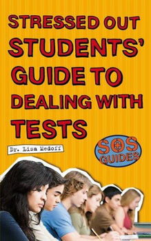 Stressed Out Students Guide to Dealing with Testsstressed 