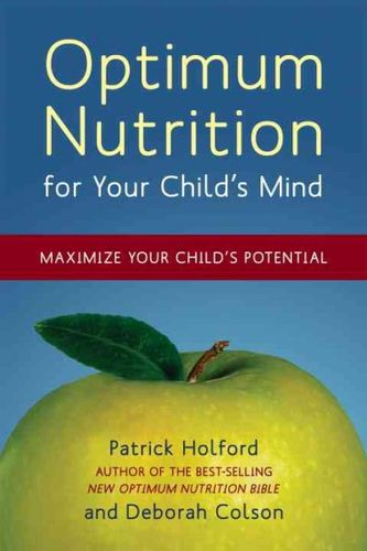 Optimum Nutrition for Your Child's Mindoptimum 
