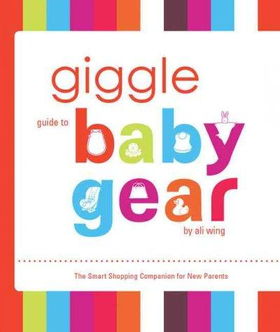 Giggle Guide to Baby Geargiggle 