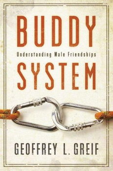 Buddy System Understanding Male Friendshipsbuddy 