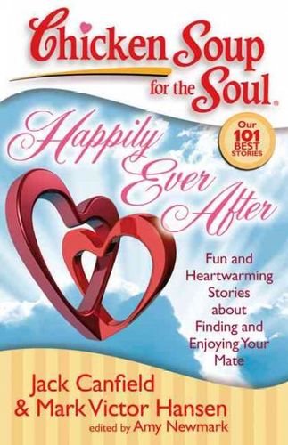 Chicken Soup for the Soul Happily Ever Afterchicken 