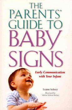 The Parents' Guide to Baby Signsparents 