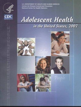 Adolescent Health in the United States, 2007adolescent 