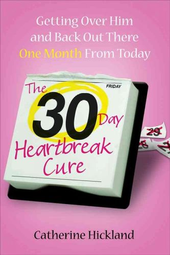 The 30-Day Heartbreak Cureday 