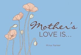 Mother's Love Ismothers 