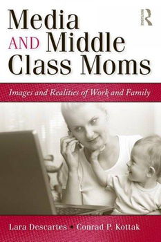 Media and Middle Class Momsmedia 