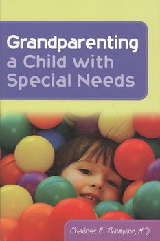 Grandparenting a Child With Special Needsgrandparenting 