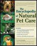 The Encyclopedia of Natural Pet Careencyclopedia 