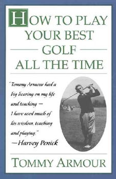 How to Play Your Best Golf All the Timeplay 
