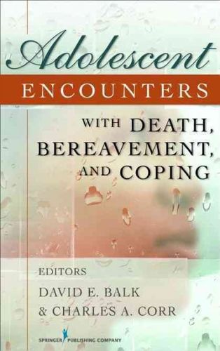 Adolescent Encounters With Death, Bereavement, and Copingadolescent 