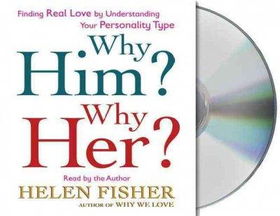 Why Him? Why Her?him 
