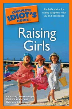The Complete Idiot's Guide to Raising Girlscomplete 