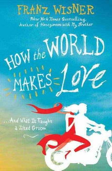 How the World Makes Loveworld 
