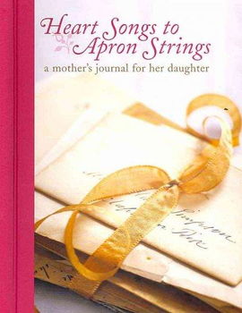 Heartsongs to Apron Stringsheartsongs 