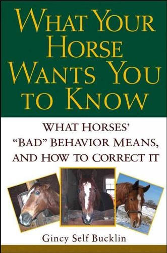 What Your Horse Wants You to Knowhorse 