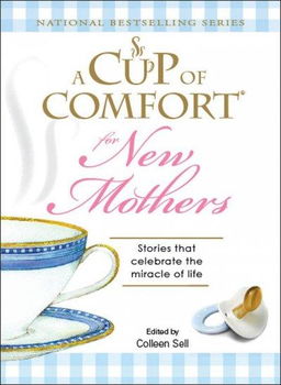 A Cup of Comfort for New Motherscup 