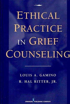 Ethical Practice in Grief Counselingethical 