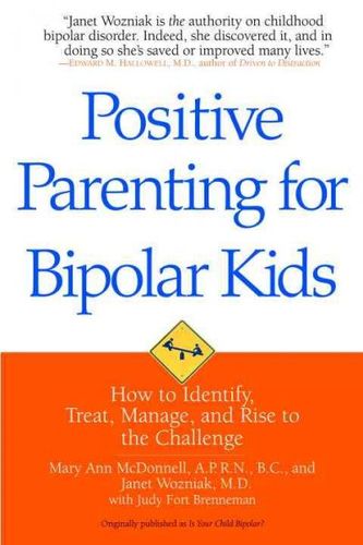 Positive Parenting for Bipolar Kidspositive 