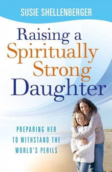 Raising a Spiritually Strong Daughterraising 