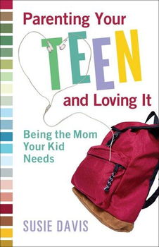 Parenting Your Teen and Loving Itparenting 