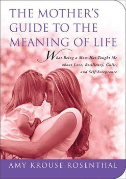 Mother's Guide to the Meaning of Lifemother 