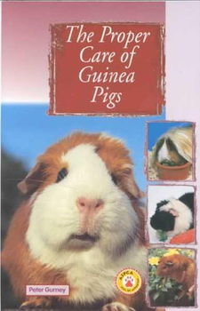 Proper Care of Guinea Pigsproper 
