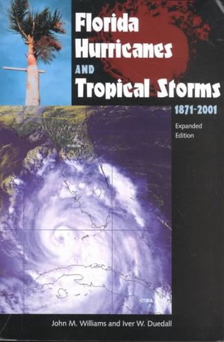 Florida Hurricanes and Tropical Storms, 1871-2001florida 