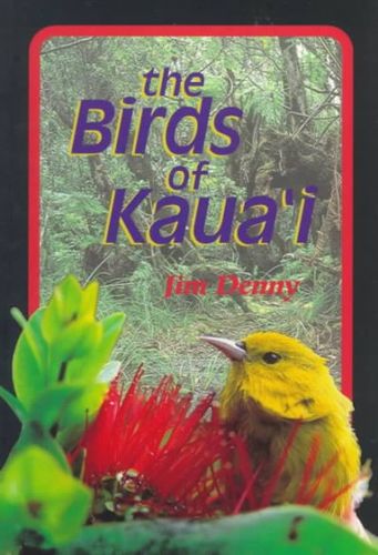 The Birds of Kaua`Ibirds 